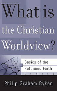 What is the Christian Worldview?